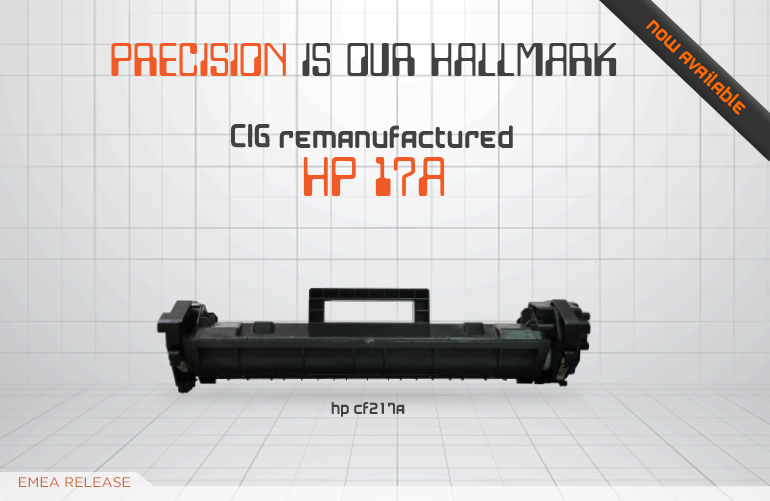CIG reveals new remanufactured HP17A toner cartridge