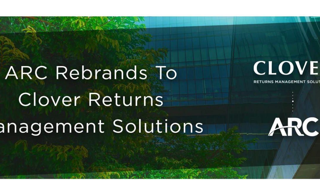 ARC rebrands as Clover Returns Management Solutions